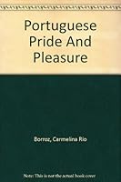 Portuguese pride and pleasure B0006ETQ50 Book Cover