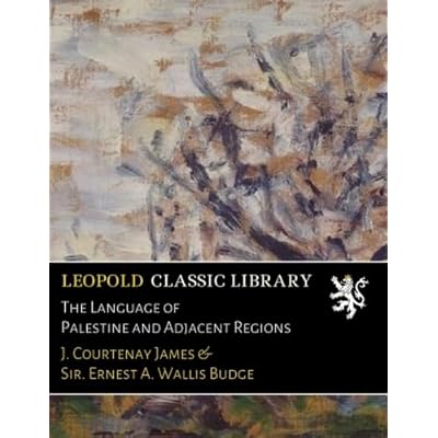 The Language of Palestine and Adjacent Regions