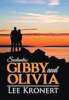 Gibby and Olivia: Soulmates: 1490883886 Book Cover
