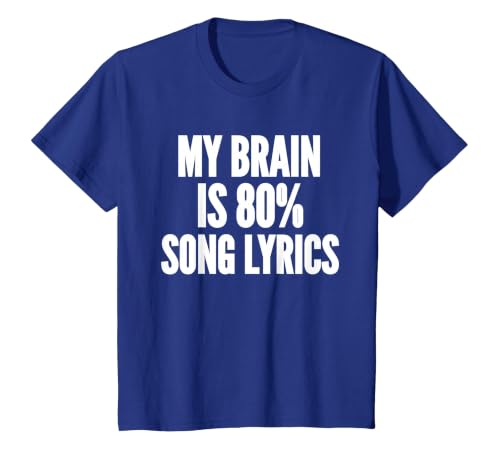My Brain is 80% Song Lyrics Music Sarcastic Funny Saying T-Shirt, Youth, Royal Blue, 2T
