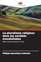 Le pluralisme religieux dans les sociétés mondialisées (French Edition) 6206764699 Book Cover
