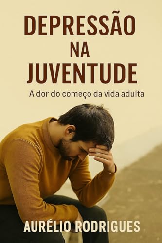 Depressão na Juventude (Além da escuridão Livro 3)