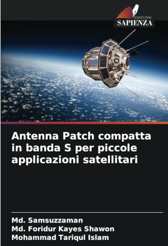 Antenna Patch compatta in banda S per piccole applicazioni satellitari