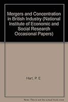 Mergers and Concentration in British Industry (National Institute of Economic and Social Research Occasional Papers) 0521202388 Book Cover