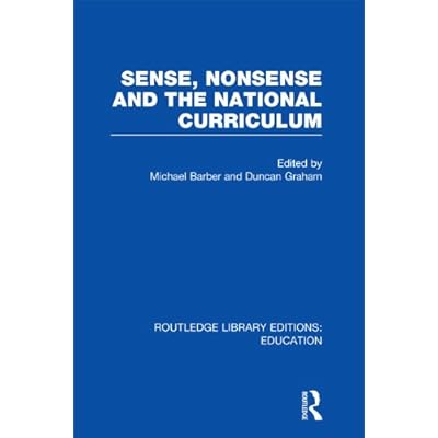 Sense and Nonsense and the National Curriculum