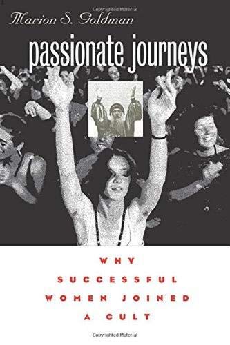 Passionate Journeys: Why Successful Women Joined a Cult