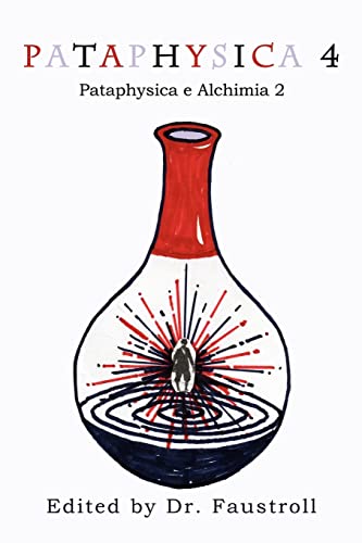 Pataphysica 4: Pataphysica e Alchimia 2