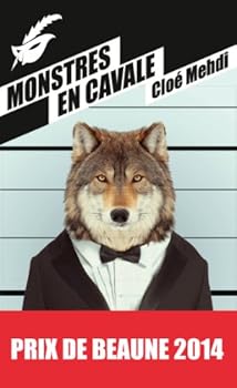 Paperback Monstres En Cavale - Prix Du Premier Roman Du Festival de Beaune 2014 [French] Book