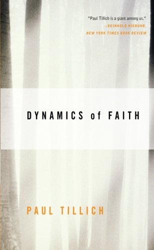 Dynamics of Faith by Tillich, Paul [Harper One,... B00DWWCLA0 Book Cover