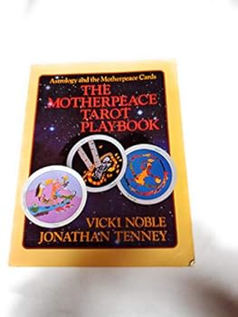Paperback The Motherpeace Tarot Playbook: Astrology and the Motherpeace Cards Book