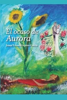 Paperback El ocaso de Aurora (Spanish Edition) [Spanish] Book