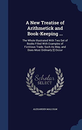 A New Treatise of Arithmetick and Book-Keeping ... 1296931293 Book Cover