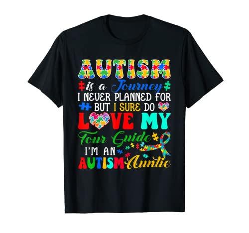 El autismo es un viaje nunca planificado Familia orgullosa de la tía autista Camiseta