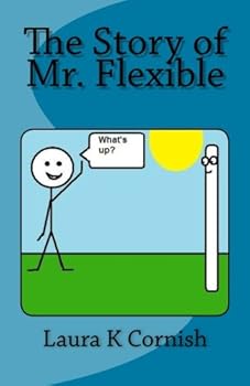 Paperback The Story of Mr. Flexible Book