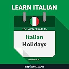 Learn Italian: The Master Guide to Italian Holidays for Beginners cover art
