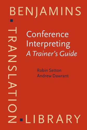 Conference Interpreting – A Trainer’s Guide