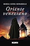 Oriente veneziano (Le indagini di Marco Pisani avogadore a...
