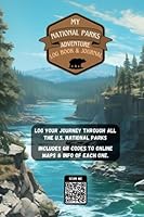 My U.S. National Parks Adventure Log Book & Journal: Log your Adventure and Passport Stamps for all 63 Parks 1739235827 Book Cover