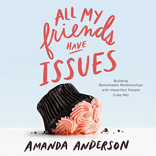 All My Friends Have Issues by Amanda Anderson episode artwork