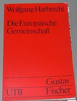 Die Europäische Gemeinschaft (Uni-Taschenbücher ; 746)