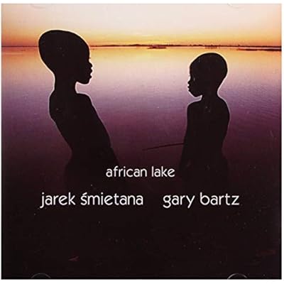 JarosĹ aw Ĺ mietana & Bartz Gary: African Lake