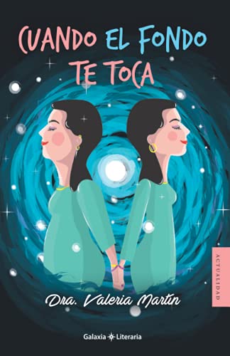 Cuando el fondo te toca (Spanish Edition)