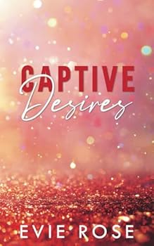 Captive Desires (Filthy Scottish Kingpins)