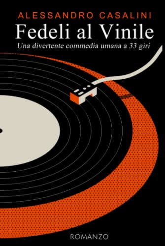  Fedeli al vinile: Una divertente commedia umana a 33 giri