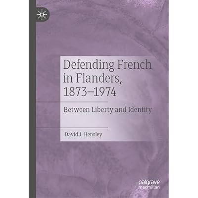 Defending French in Flanders, 1873&ndash;1974