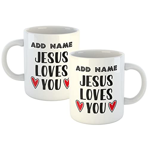 Personalised Mug Jesus Loves You - Add Your Special One's Name (11oz)
