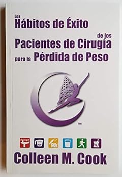 Paperback Los Habitos de Exito: Pacientes De Cirugia De Los Para La Perdida De Peso (Spanish Edition) [Spanish] Book
