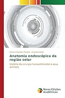 Anatomia endoscópica da região selar 3639741242 Book Cover
