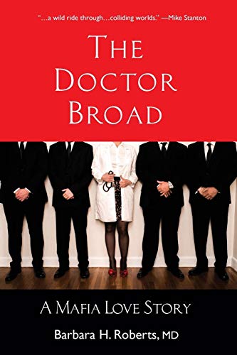 The Doctor Broad: A Mafia Love Story - //coolthings.us
