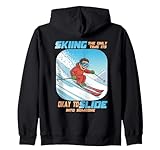 Skiing The Only Time it is Okay to Slide into Someone Sudadera con Capucha
