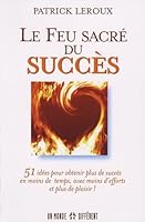 Feu sacré du succès 2892256259 Book Cover