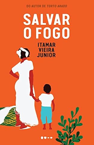 Save the fire (twarda okładka) - by Itamar Vieira Junior Todavia Salvar o Fogo (capa dura) - Itamar Vieira Junior