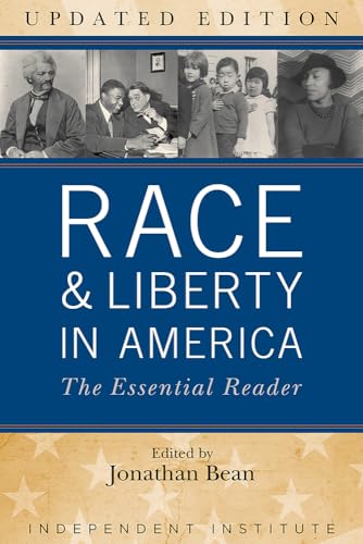 Race and Liberty in America: The Essential Reader