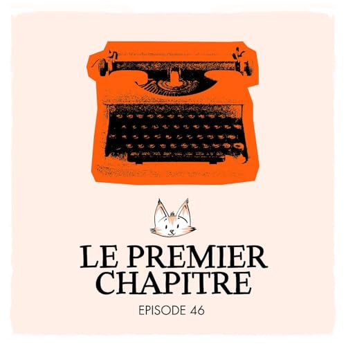 (46) Le Premier Chapitre