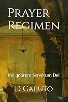 Prayer Regimen: Indignórum Servórum Dei (Catholic Laity Series) B0D9D6FCM3 Book Cover