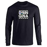 Damn Gina Long Sleeve T Shirt Retro Vintage 90s Clothing Funny Graphic Tee Black XL