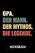 0PA. DER MANN. DER MYTHOS. DIE LEGENDE NOTIZBUCH: A4 Notizbuch KARIERT liebevolles Geschenk für Opa | Opi | Grossvater| schöne Geschenkidee als Dankeschön | Weihnachtsgeschenk | zum Geburtstag - Notizbuch, Opa