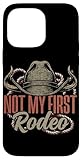 not my first rodeo - cappello da cowboy southern country western custodia per iphone 14 pro max