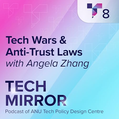Tech Wars and Anti-Trust Laws: How Great Power Competition Is Reshaping Regulation cover art