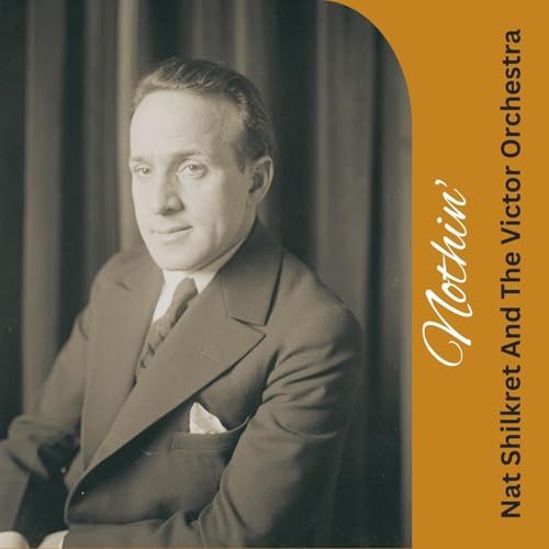 Nat Shilkret and the Victor Orchestra