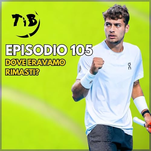 Episodio 105 - Dove eravamo rimasti?