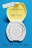 anticonceptivos orales pdf Used Book in Good Condition America And The Pill: A History of Promise, Peril, and Liberation