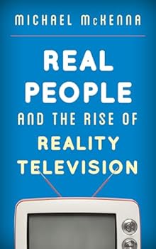 Hardcover Real People and the Rise of Reality Television Book