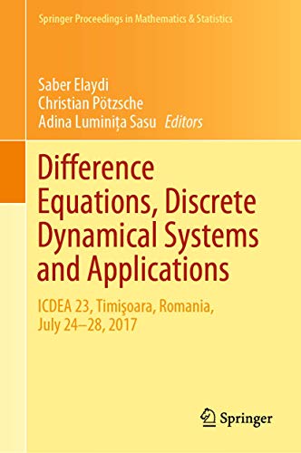 Difference Equations, Discrete Dynamical Systems and Applications: ICDEA 23, Timişoara, Romania, July 24-28, 2017: 287 (Springer Proceedings in Mathematics & Statistics) view 2