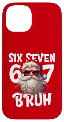 67 Six Seven Bruh Cool Christmas 6 7 Meme Men Women Kids X}zP[X iPhone 14 p