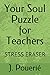 Your Soul Puzzle for Teachers: STRESS ERASER
